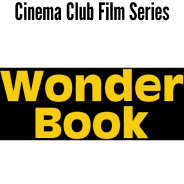 Cinema Club Film Series: Wonder Book Logo.